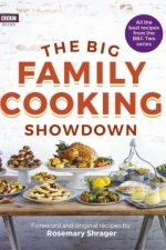 The Big Family Cooking Showdown: All the Best Recipes from the BBC Series