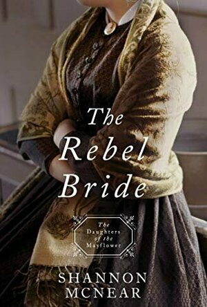 The Rebel Bride (Daughter of the Mayflower, #10)