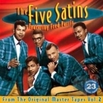 Original Master Tapes Collection, Vol. 2 by The Five Satins