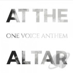 At the Altar by One Voice Anthem