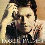 Classic by Robert Palmer