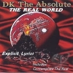 Real World by DK The Absolute