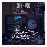 Radio Universo by Chino &amp; Nacho
