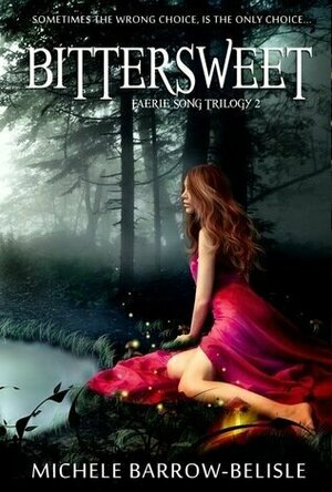 Bittersweet (Faerie Song Trilogy #2)