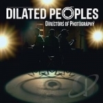 Directors of Photography by Dilated Peoples