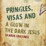 Pringles, Visas and a Glow in the Dark Jesus