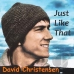 Just Likethat by David Christensen