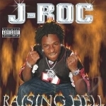 Raising Hell by J-Roc