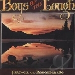 Farewell and Remember Me by The Boys of the Lough