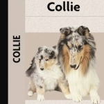 Collie (Comprehensive Owner&#039;s Guide)