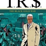 IR$: The Black Gold War