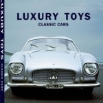 Luxury Toys: Classic Cars