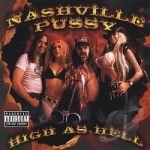 High as Hell by Nashville Pussy