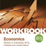 AQA A-Level Economics Workbook Section 3: Individuals, Firms, Markets and Market Failure: Workbook section 3