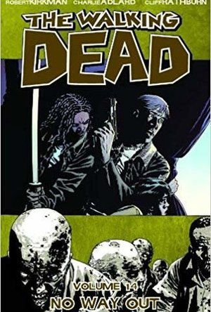 The Walking Dead Volume 14: No Way Out