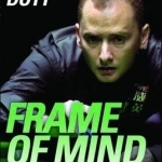 Frame of Mind: The Autobiography of the World Snooker Champion