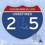 Louisiana Born, ATL Livin&#039; by Undefined
