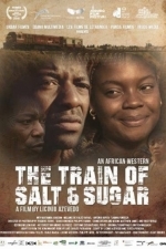 The Train of Salt and Sugar (2016)