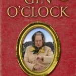 Gin O&#039;clock: Secret Diaries from Elizabeth Windsor, HRH @Queen_uk [of Twitter]