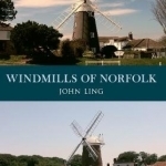 Windmills of Norfolk