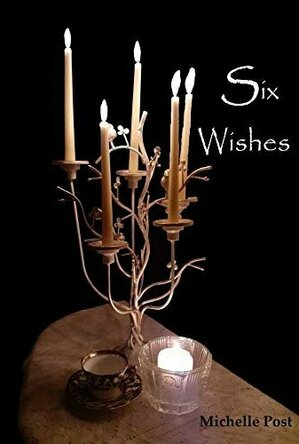 Six Wishes