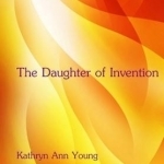 The Daughter of Invention