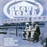 Gifted Unlimited Rhymes Universal by Group Home