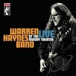 Live at the Moody Theater by Warren Haynes / Warren Haynes Band