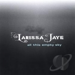 All This Empty Sky by Larissa Jaye