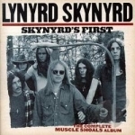 Skynyrd&#039;s First: The Complete Muscle Shoals Album by Lynyrd Skynyrd