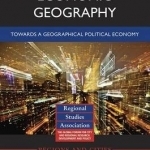 Approaches to Economic Geography: Towards a Geographical Political Economy