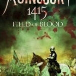 Agincourt 1415: Field of Blood