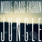 Jungle by Middle Class Fashion