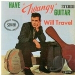 Have &quot;Twangy&quot; Guitar, Will Travel by Duane Eddy