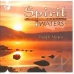Spirit Waters by David R Maracle