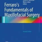 Ferraro&#039;s Fundamentals of Maxillofacial Surgery: 2015