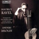 Maruice Ravel: Arrangements for Ten-Stringed Guitar &amp; Alto Guitar by Anders Miolin