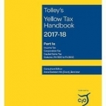 Tolley&#039;s Yellow Tax Handbook: 2017-18