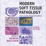 Modern Soft Tissue Pathology: Tumors and Non-Neoplastic Conditions