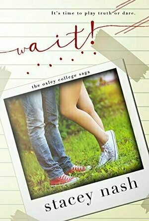 Wait! (Oxley College #2)