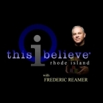 This I Believe - Rhode Island