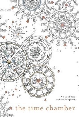 The Time Chamber: A Magical Story and Colouring Book