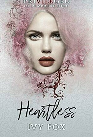 Heartless (The Privileged of Pembroke High #1)