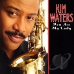 You Are My Lady by Kim Waters