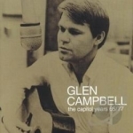 Capitol Years 1965-1977 by Glen Campbell