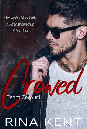 Crowed (Team Zero, #1)