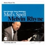 Mel&#039;s Spell by Melvin Rhyne