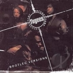 Bootleg Versions by The Fugees