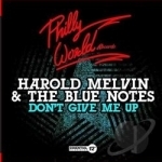 Don&#039;t Give Me Up by Harold Melvin &amp; The Blue Notes