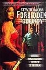 Forbidden County (2007)